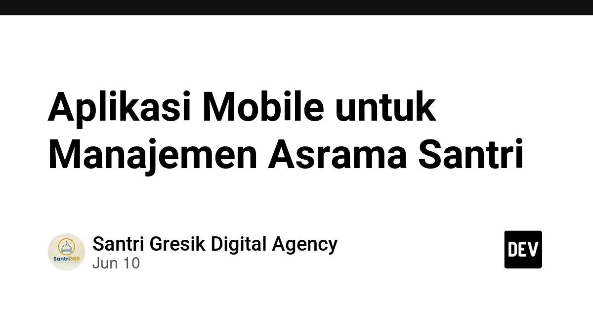 Aplikasi Mobile untuk Manajemen Asrama Santri
