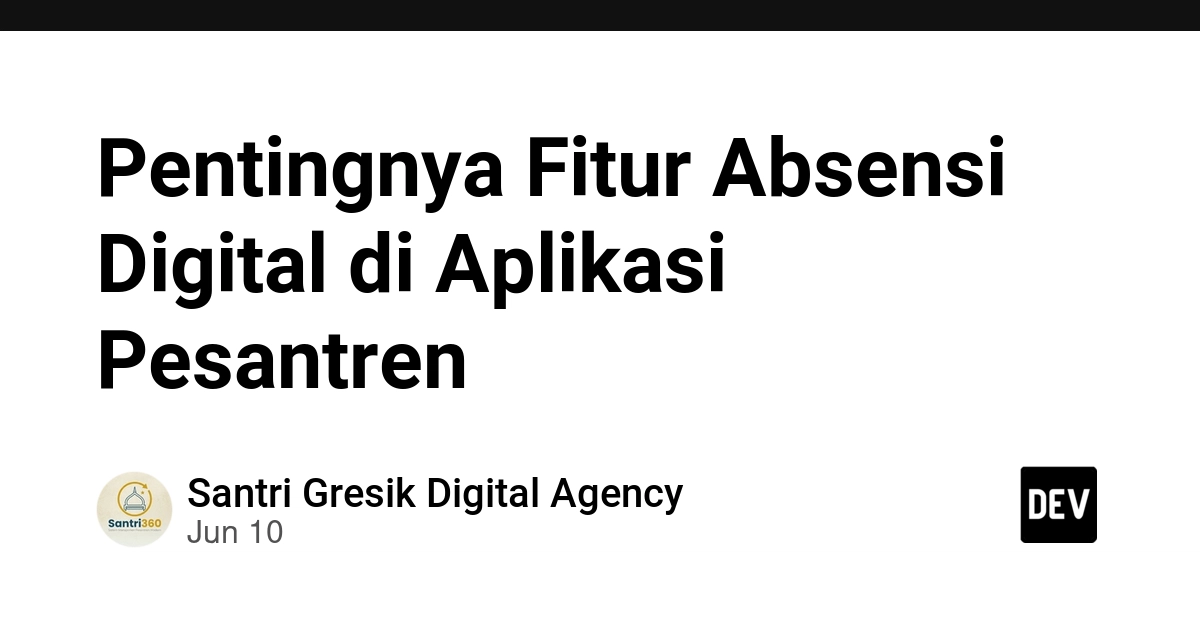 Pentingnya Fitur Absensi Digital di Aplikasi Pesantren