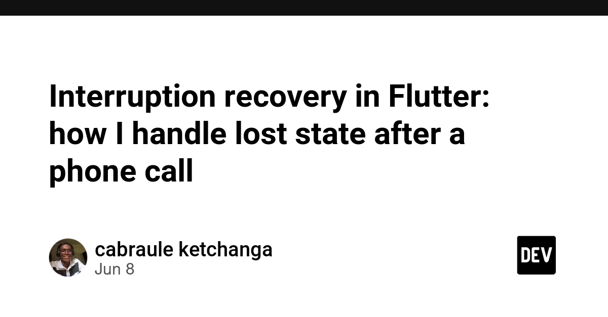Interruption recovery in Flutter: how I handle lost state after a phone call