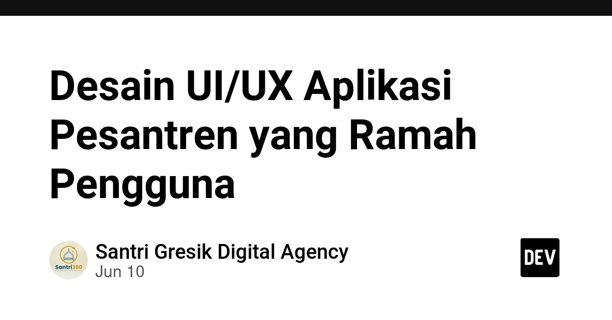 Desain UI/UX Aplikasi Pesantren yang Ramah Pengguna