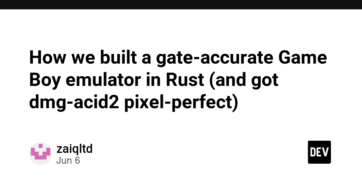How we built a gate-accurate Game Boy emulator in Rust (and got dmg-acid2 pixel-perfect)