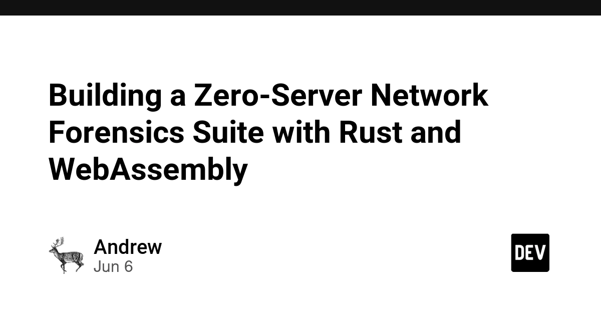 Building a Zero-Server Network Forensics Suite with Rust and WebAssembly