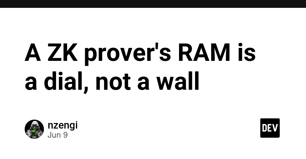 A ZK prover's RAM is a dial, not a wall