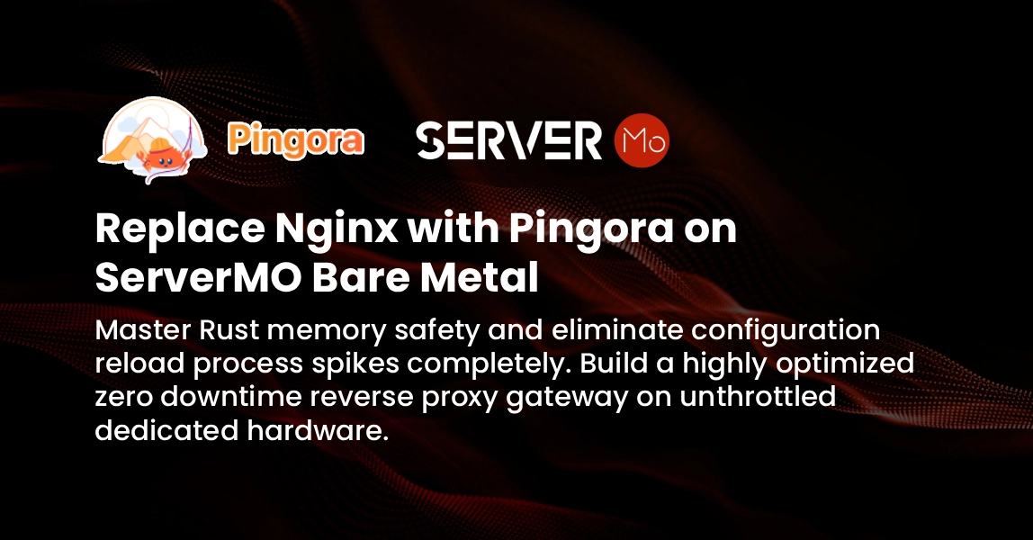 Replace Nginx with Pingora on Bare Metal: An SRE Proxy Guide